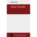 Walthari: Ein Deutsches Helden- Und Liebeslied Der Völkerwanderungszeit