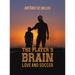 The Player's Brain