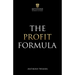 The Profit Formula: How to Multiply Your Profits and Transform Any Business