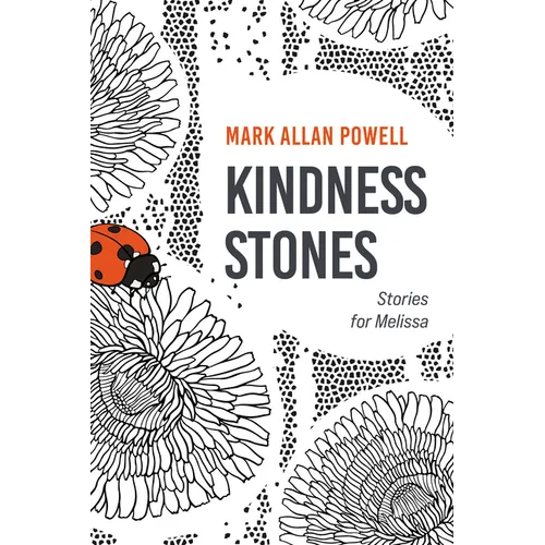 Kindness Stones: Stories for Melissa
