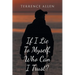 If I Lie To Myself, Who Can I Trust?