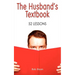 The Husband's Textbook: 52 Lessons