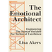 The Emotional Architect: Engineering the Human Variable for Technical Excellence