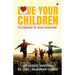 Love Your Children: The Essence of Good Parenting