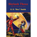 Skylark Three: Book #2 of the Skylark Series