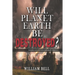Will Planet Earth Be Destroyed?