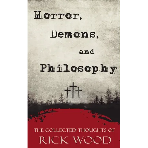 Horror, Demons, and Philosophy