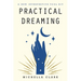 Practical Dreaming: A New Interpretive Tool Kit