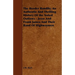 The Border Bandits; An Authentic And Thrilling History Of the Noted Outlaws - Jesse And Frank James And Their Band Of Highwaymen