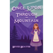 Once Upon And Through The Mountain