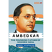 Ambedkar: The Founding Father of Modern India
