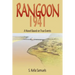 Rangoon 1941: A Novel Based on True Events
