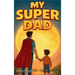 My Super Dad
