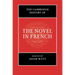 The Cambridge History of the Novel in French