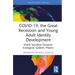 COVID-19, the Great Recession and Young Adult Identity Development: Shock-Sensitive Dynamic Ecological Systems Theory