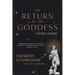 The Return of the Goddess: A Divine Comedy