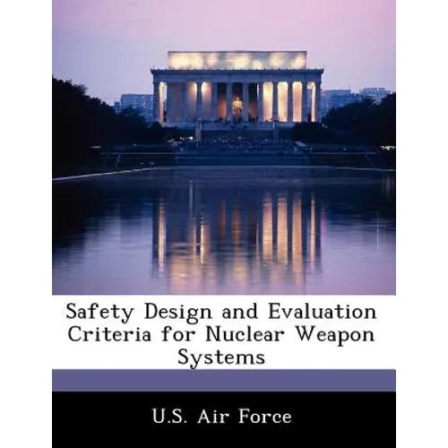 Safety Design and Evaluation Criteria for Nuclear Weapon Systems