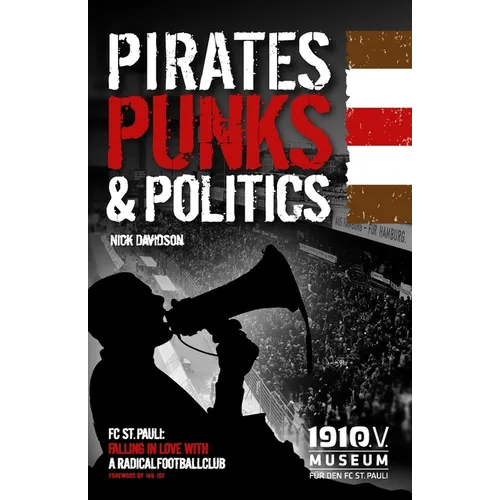 Pirates, Punks & Politics: Falling in love with a radical football club