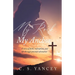 My Rock, My Anchor: A Story of Faith, Redemption, and Life Through Parental Alienation