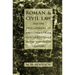 Roman and Civil Law and the Development of Anglo-American Jurisprudence in the Nineteenth Century