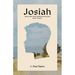 Josiah: How A Boy King Turned His Nation Back to God.