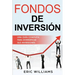 Fondos de Inversión: Una Guía Completa Para Diversificar Sus Inversiones (Libro En Español/ Mutual Funds Spanish Book Version)
