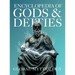 Encyclopedia of Gods & Deities - Global Mythology: An Illustrated Guide of Sacred Myths, Pantheons & Creation Stories from Around the World.