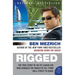Rigged: The True Story of an Ivy League Kid Who Changed the World of Oil, from Wall Street to Dubai