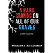 A Park Stands on All of Our Graves