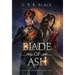Blade of Ash: Scepter and Crown Book One