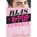 Bias - A K-pop Romance