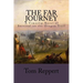 The Far Journey: A Timeslip Novel of Survival on the Oregon Trail
