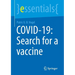 Covid-19: Search for a Vaccine