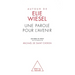 About Elie Wiesel: Teachings for the Future / Autour d'Élie Wiesel: Une parole pour l'avenir