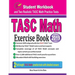 TASC Math Exercise Book: Student Workbook and Two Realistic TASC Math Tests