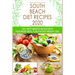 South Beach Diet Recipes: 100+ Most Wanted Recipes with Foolproof Meal Plan for Fast Weight Loss