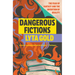 Dangerous Fictions: The Fear of Fantasy and the Invention of Reality