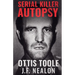 Serial Killer Autopsy: Ottis Toole