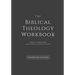 The Biblical Theology Workbook: A Personal Workbook for Tracing Biblical-Theological Themes