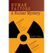 Human Factors: A Nuclear Mystery