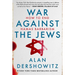 War Against the Jews: How to End Hamas Barbarism