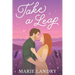Take a Leap: A small town, second chance romance
