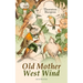 Old Mother West Wind (Illustrated): Children's Bedtime Story Book