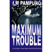 Maximum Trouble