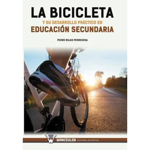 La bicicleta y su desarrollo práctico en educación secundaria