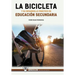 La bicicleta y su desarrollo práctico en educación secundaria