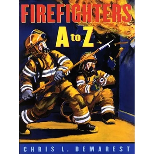 Firefighters A to Z