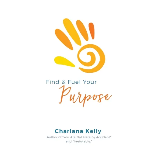Find & Fuel Your Purpose