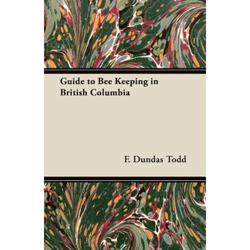 Guide to Bee Keeping in British Columbia