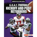 G.O.A.T. Football Kickoff and Punt Returners